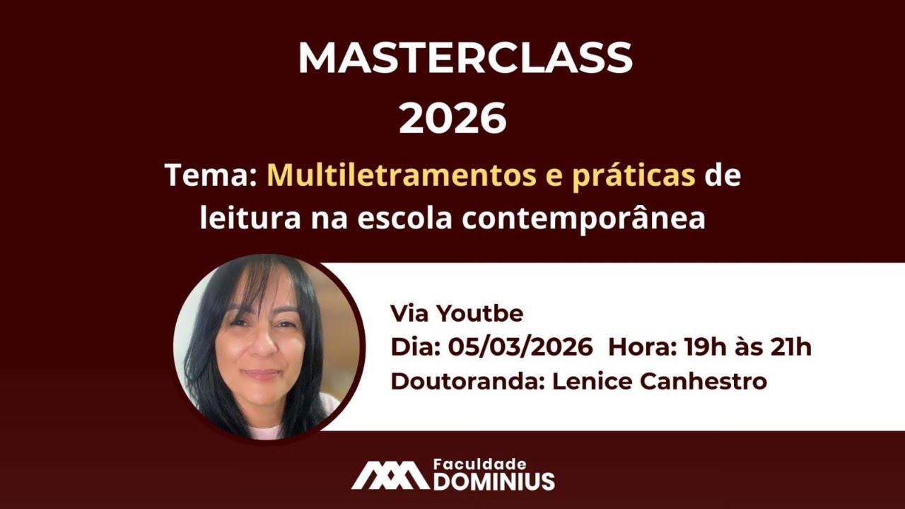 FAD | Masterclass - Multiletramentos e Práticas de Leitura na Escola Contemporânea