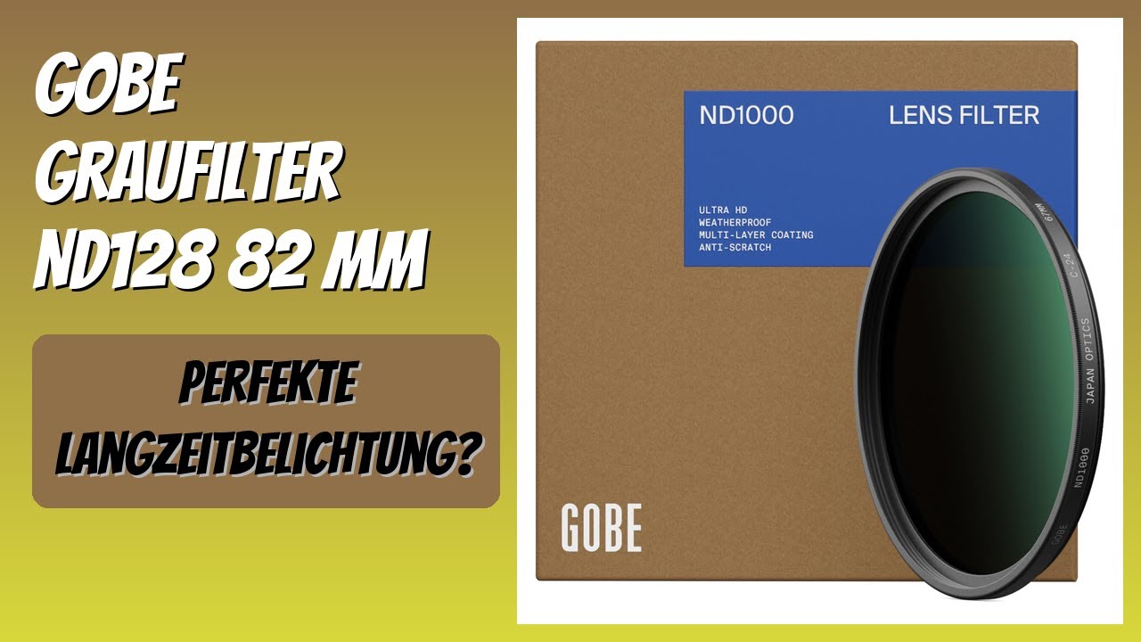 BEWERTUNG (2025): Gobe Graufilter ND128 82 mm. Infos