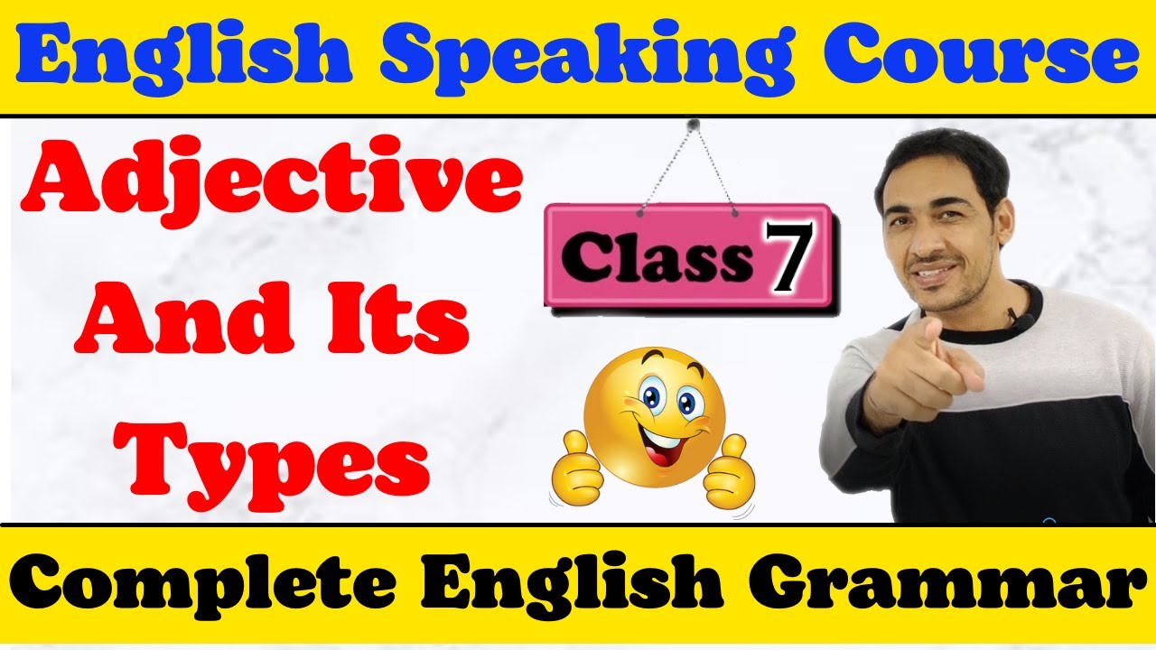 Adjective and Its types |Class 7 | English speaking course| Complete English grammar |