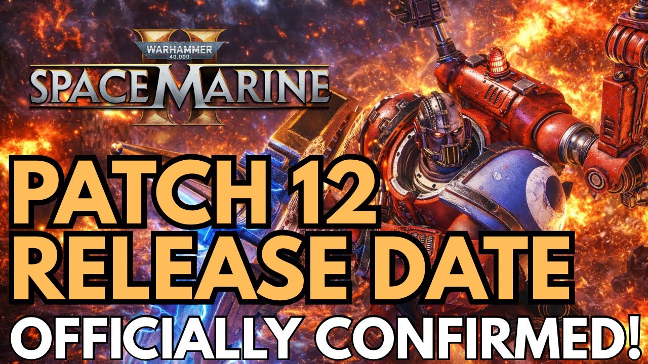 Patch 12 Techmarine Release Date OFFICIALLY CONFIRMED!! | Space Marine 2
