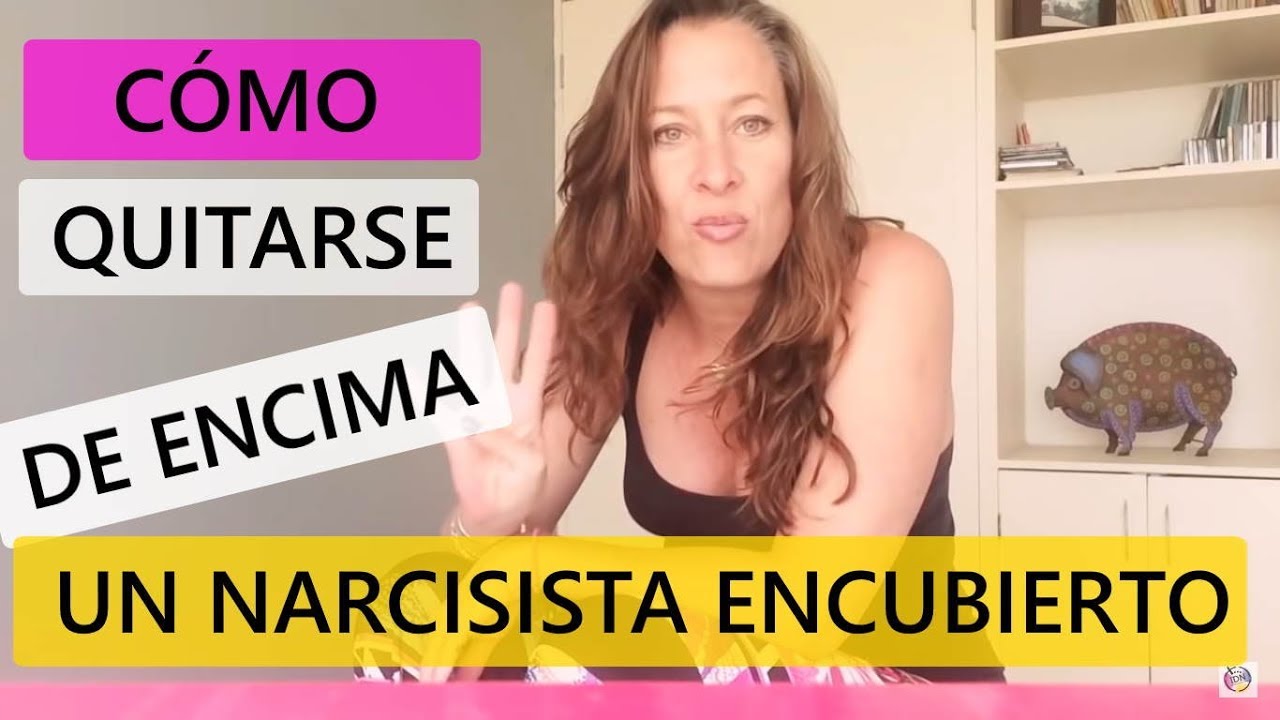 CÓMO QUITARSE DE ENCIMA UN NARCISISTA (sin que se de cuenta)