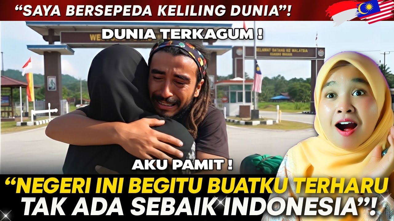 BULE MENANGIS DI INDONESIA! Pesepeda Dunia Terharu Tinggalkan Indonesia & CERITAKAN PADA DUNIA!