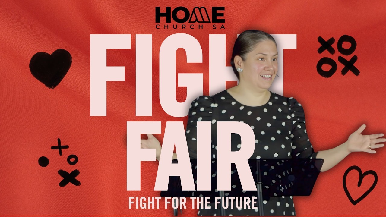 Fight Fair - Week Three: Fight for the Future