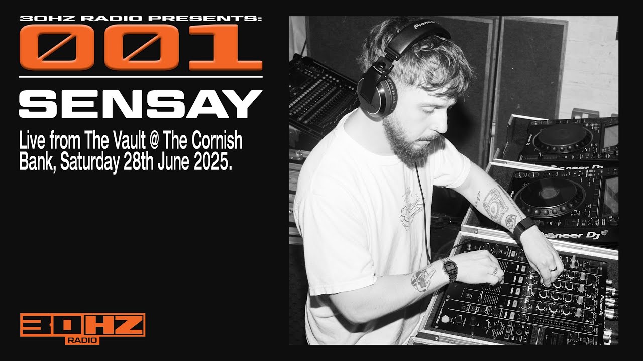 SENSAY | 30HZ Presents: 001 - Live from The Vault @ Cornish Bank