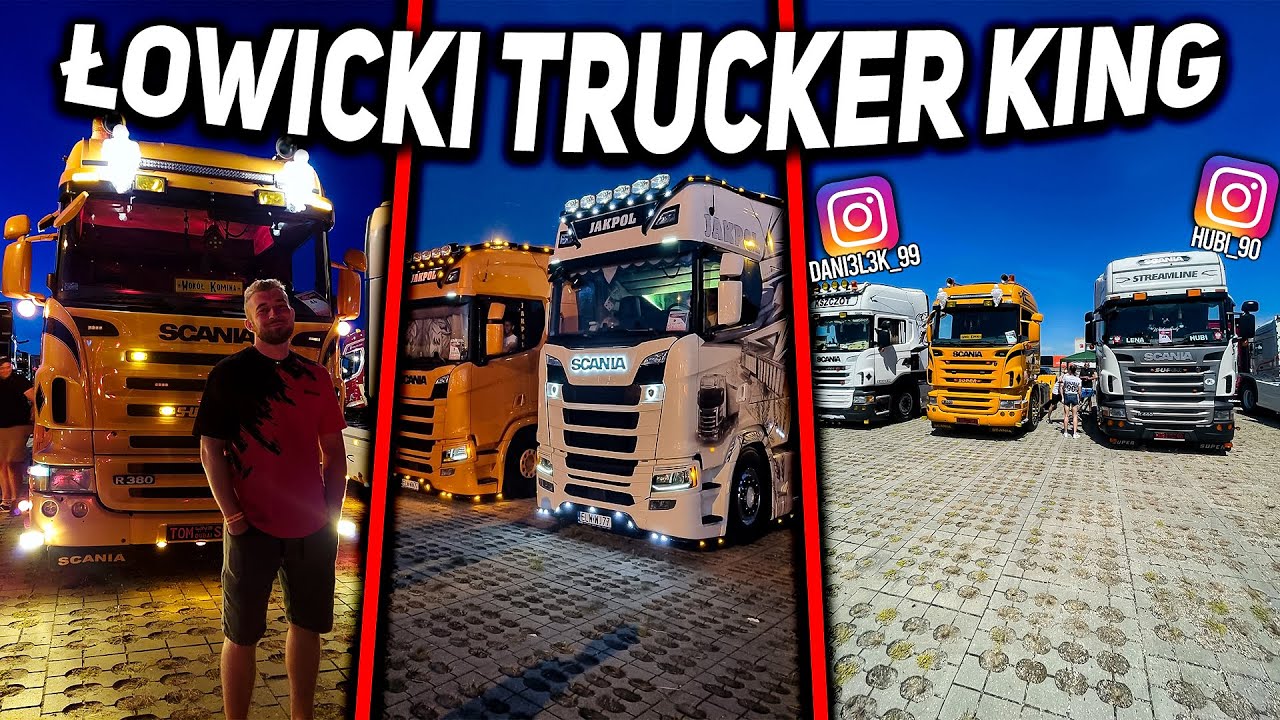 POJECHAŁEM SCANIĄ NA ŁOWICKI TRUCKER KING !