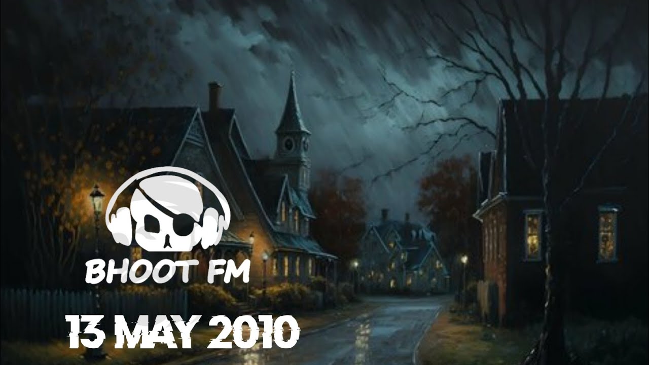 Bhoot FM | 13 May 2011 | Radio Foorti with Russel