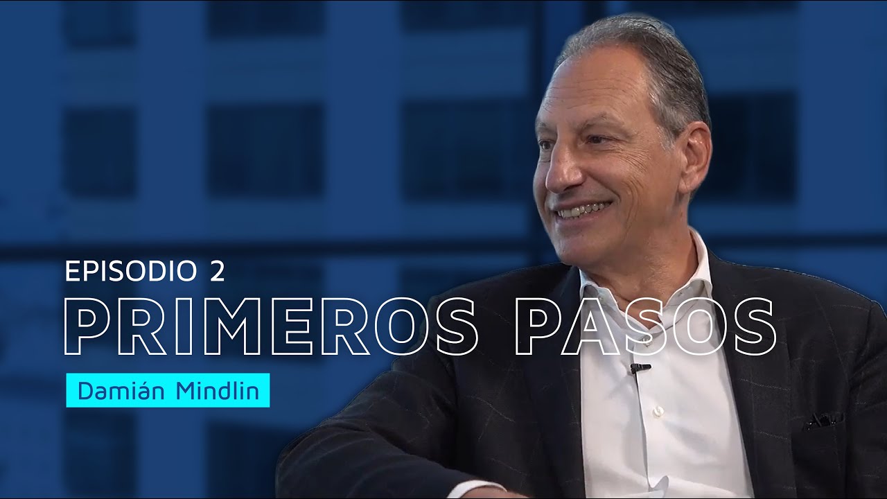 Ep2: Primeros Pasos - Damián Mindlin