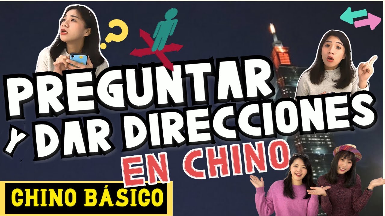 【CHINO MANDARÍN: TRANSPORTES】-¿CÓMO PREGUNTAR Y DAR DIRECCIONES EN CHINO?| FÁCIL Y DIVERTIDO