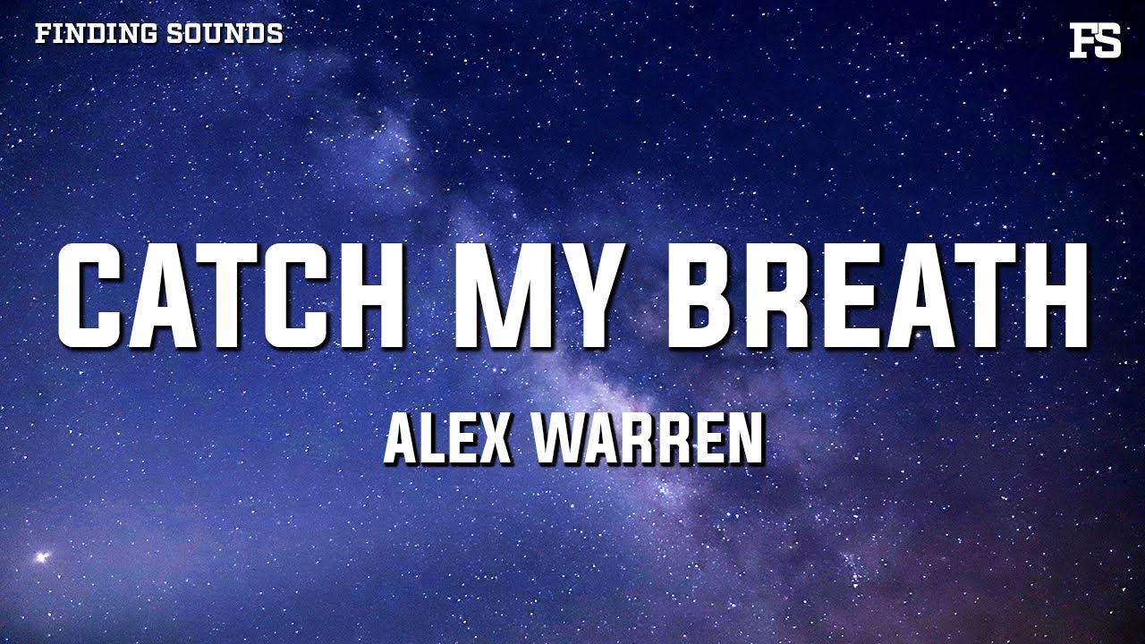 Alex Warren - Catch My Breath (Lyrics)