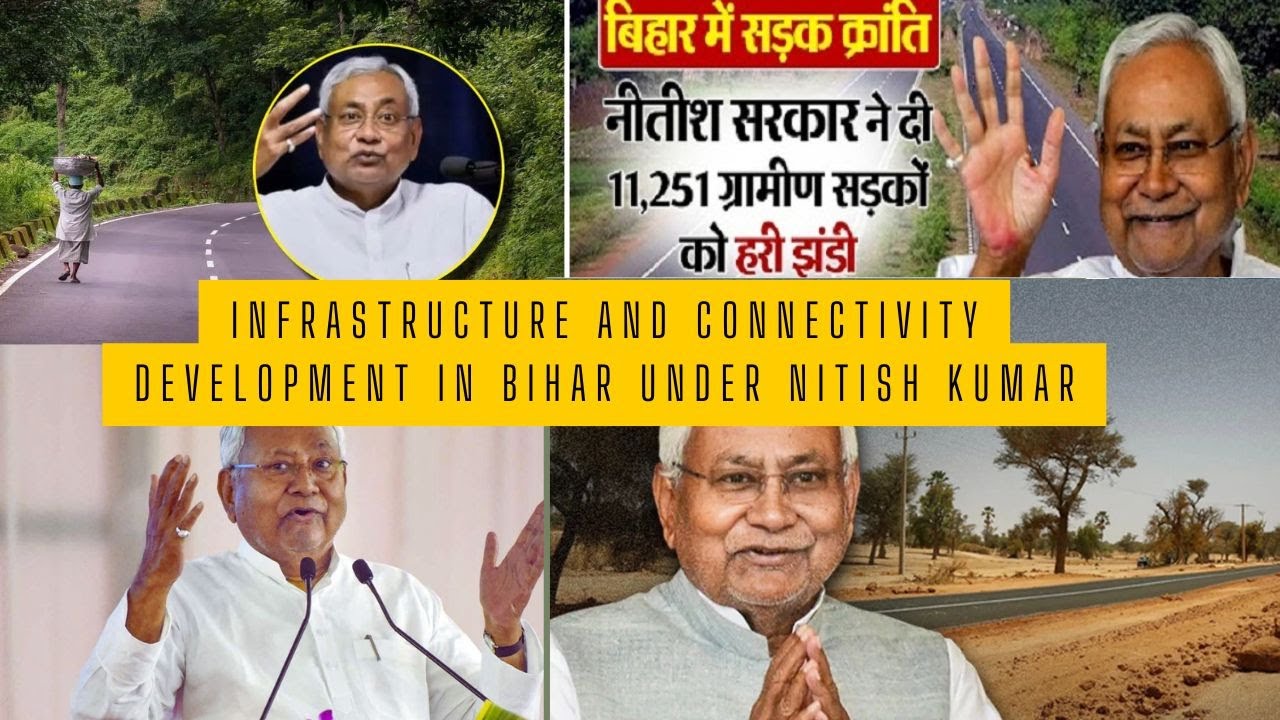 Infrastructure and Connectivity Development in Bihar under Nitish Kumar #nitishkumar #bihar #top