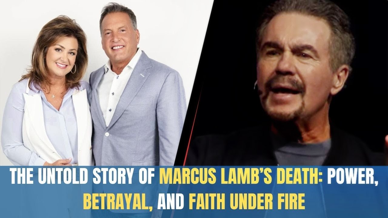 The Untold Story of Marcus Lamb&rsquo;s Death: Power, Betrayal, and Faith Under Fire