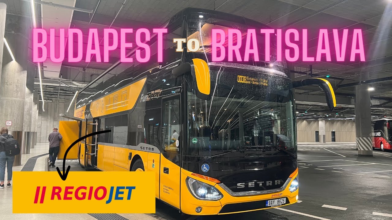 Budapest to Bratislava on a RegioJet Double-Decker Bus | Trip Report & Bus Review