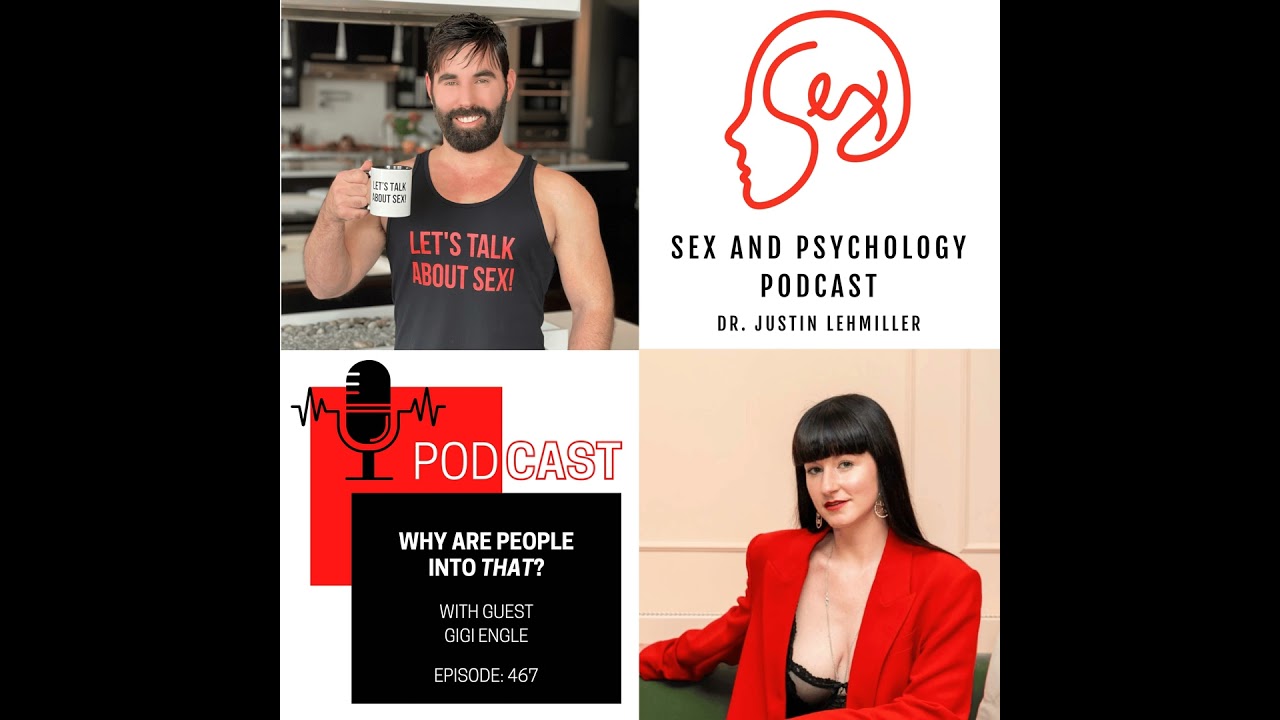 Episode 467: Why Are People Into That?