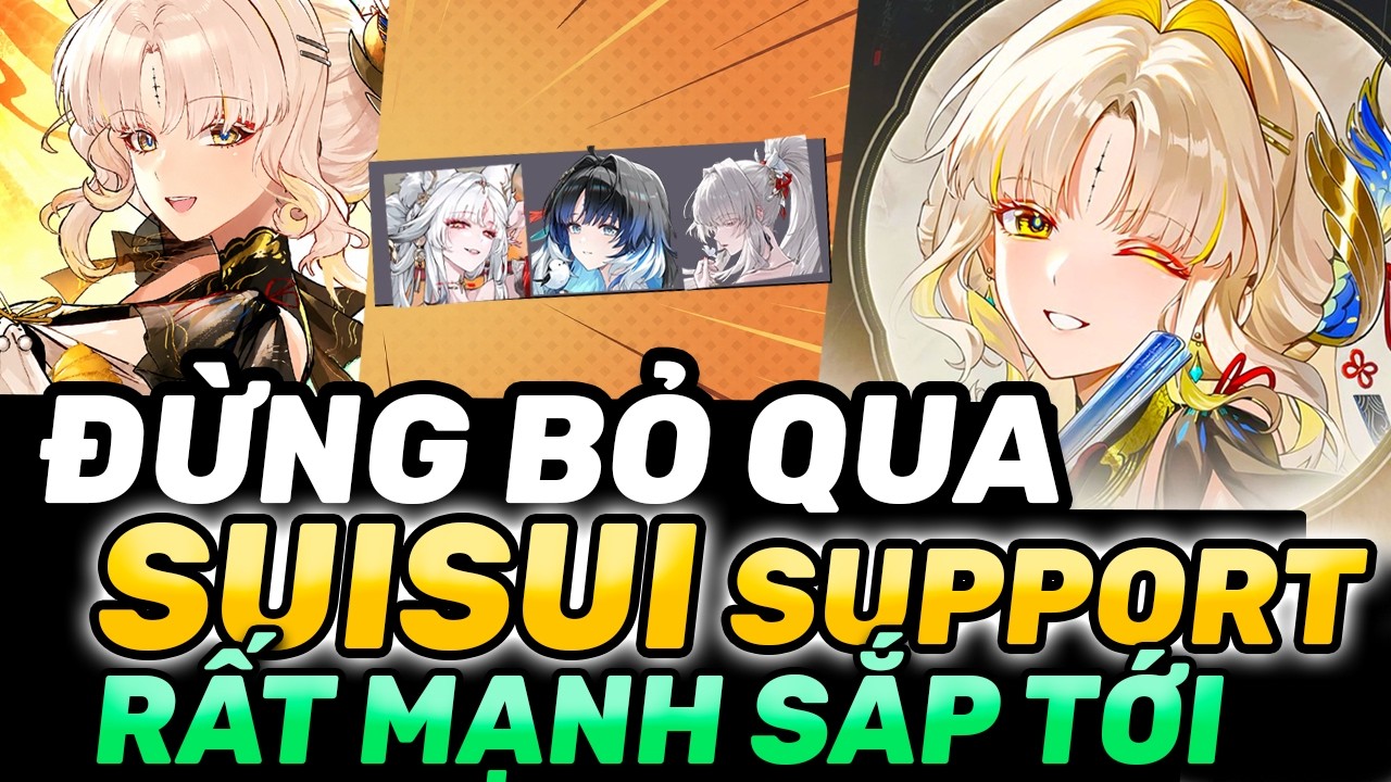 Đừng bỏ lỡ SuiSui | Support rất mạnh sắp tới? To&agrave;n bộ Build SuiSui Wuwa
