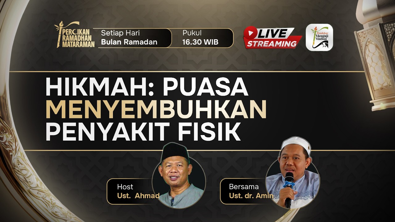 Hikmah Puasa :PUASA MENYEMBUHKAN PENYAKIT FISIK [Percikan Cahaya Ramadhan]