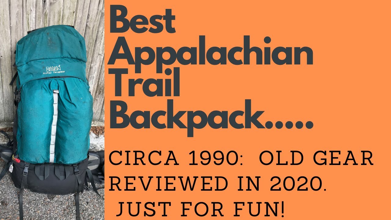 Best Appalachian Trail Backpack (circa 1990)