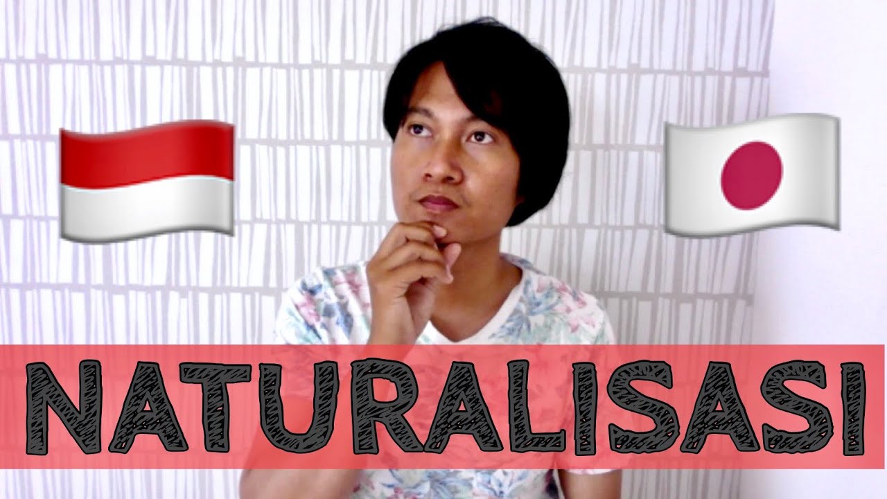 Pindah Warga Negara Jepang | Naturalisasi Jepang