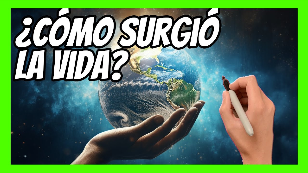 🐣 El ORIGEN de la VIDA en La TIERRA🌎 Explicación en 10 minutos