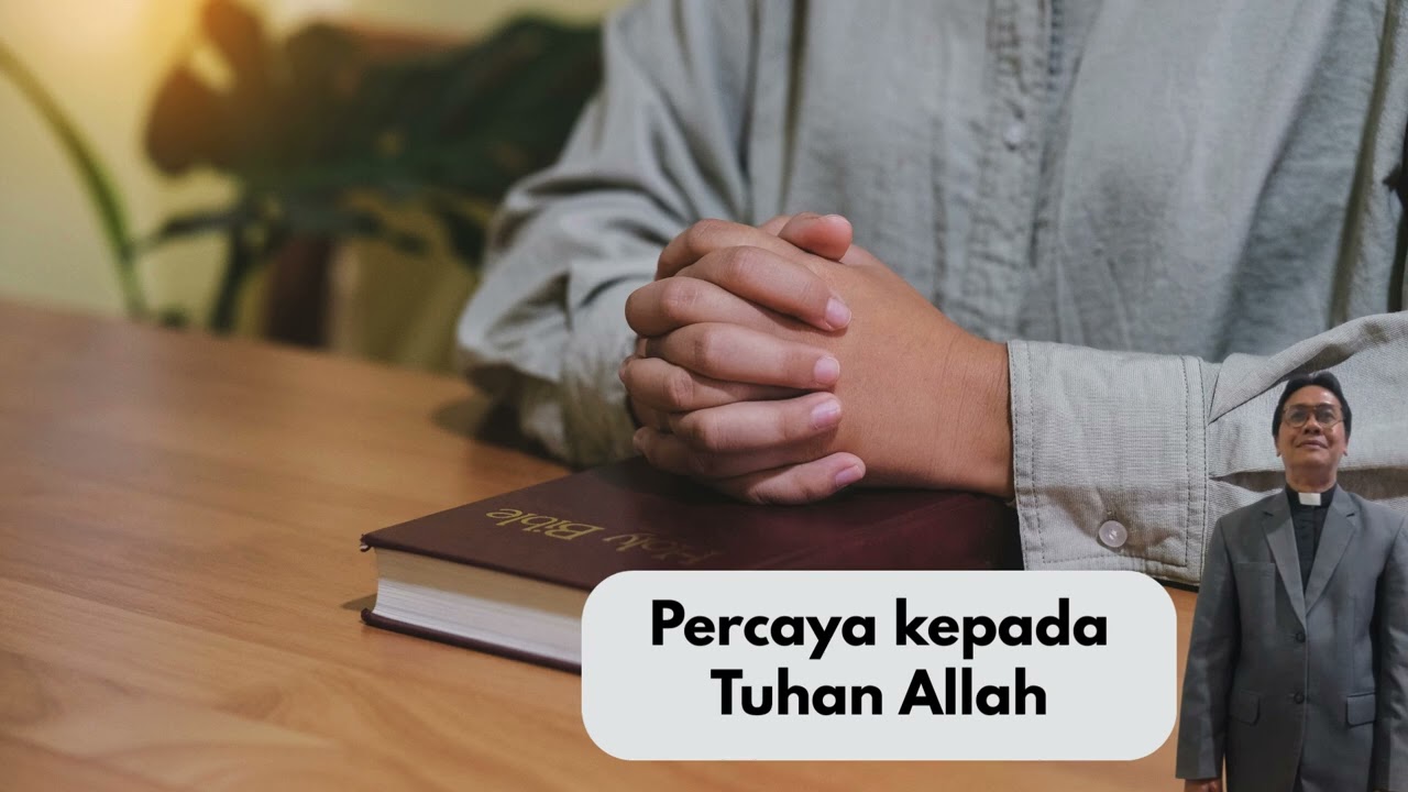 Renungan Pagi Senin, 23 Februari 2026, Pdt Immanuel Panjaitan, MTh  Percaya kepada Tuhan Allah