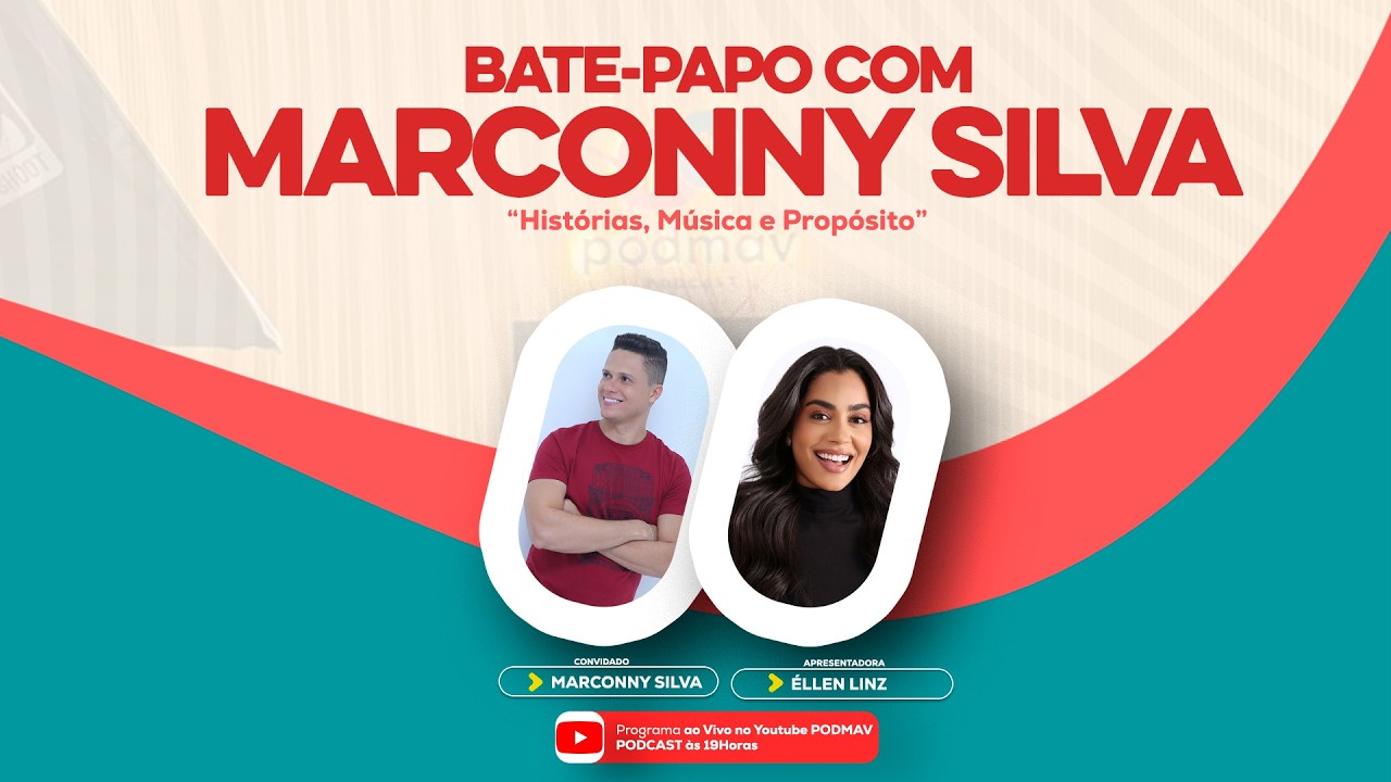 MARCONNY SILVA no PodMav 🎤 | Histórias, Música e Propósito | #T3 E7