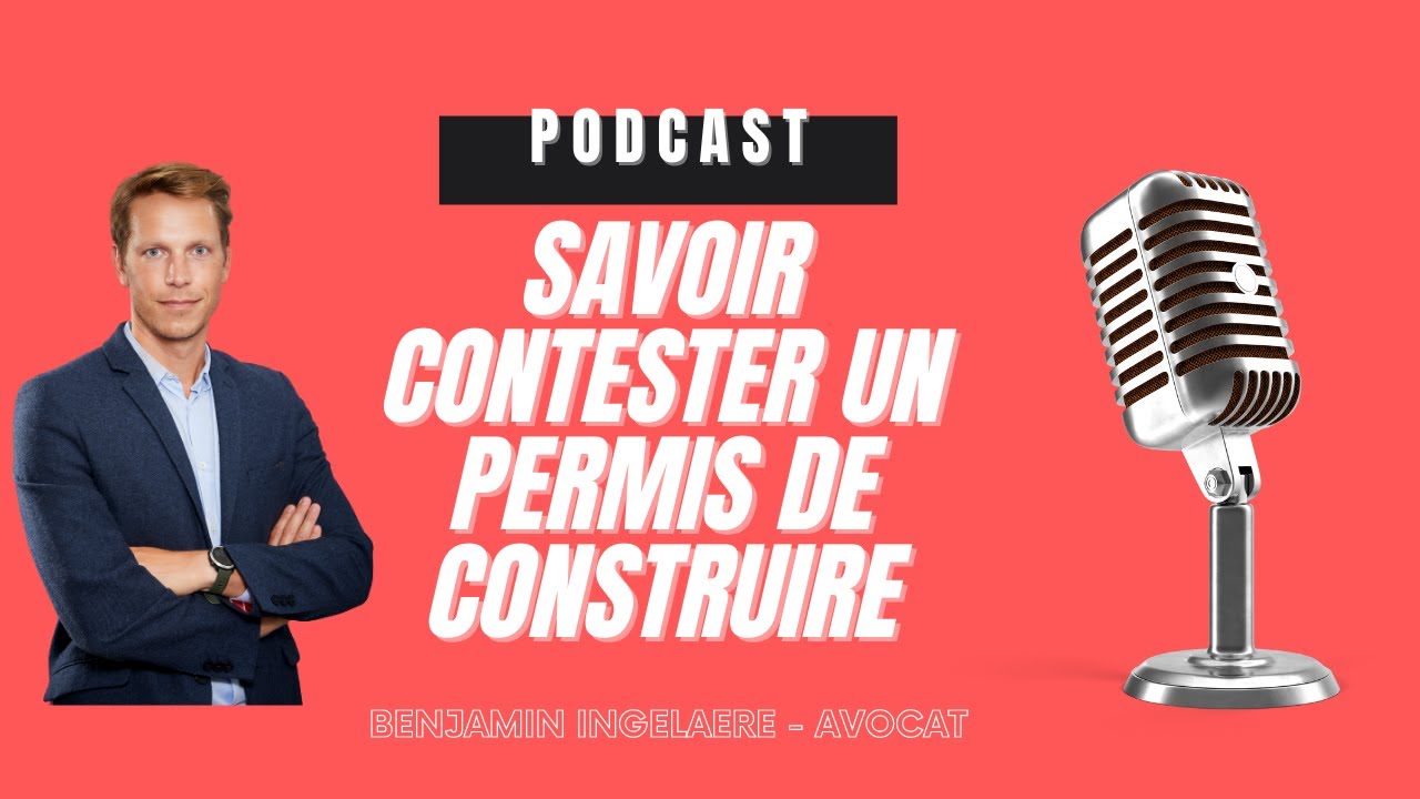 COMMENT CONTESTER UN PERMIS DE CONSTRUIRE