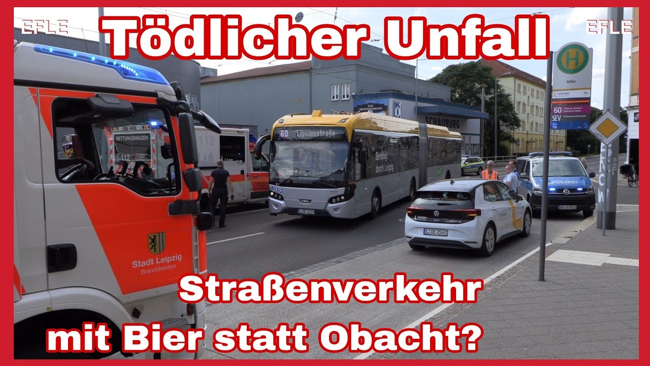 ❌️Fußgänger läuft vor Linienbus🚑TÖDLICHER UNFALL AM LEIPZIGER ADLER⚠️Schlappen und Bier im Spiel❓️