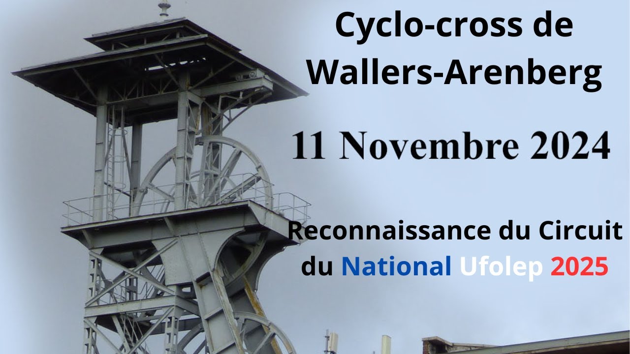 Circuit du National Ufolep 2025 à WALLERS - ARENBERG