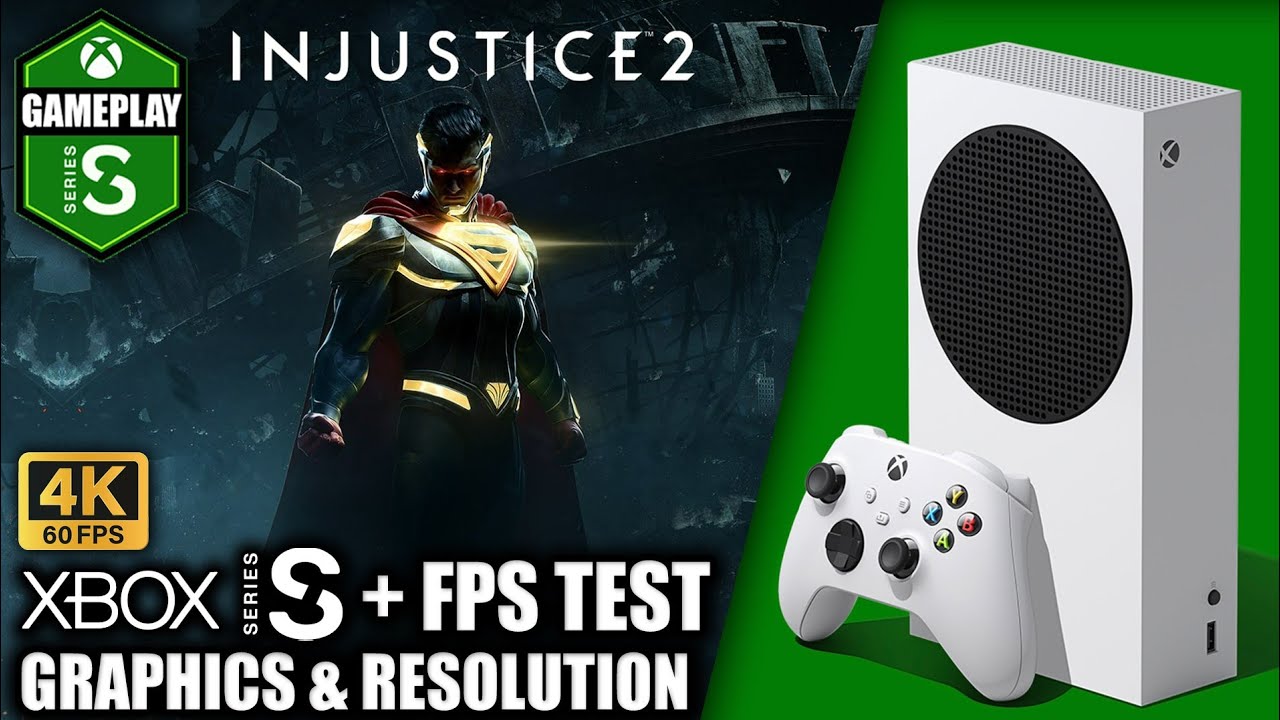Injustice 2 - Xbox Series S Gameplay + FPS Test