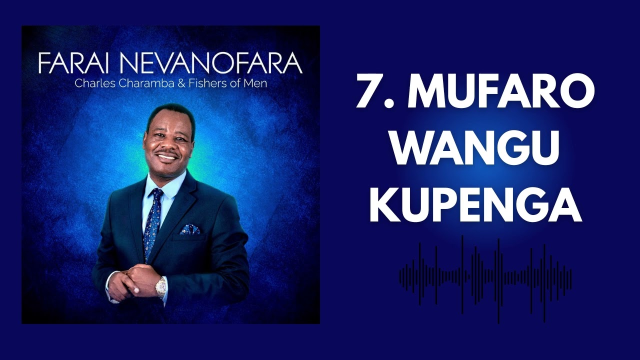 Mufaro Wangu Kupenga - Charles Charamba