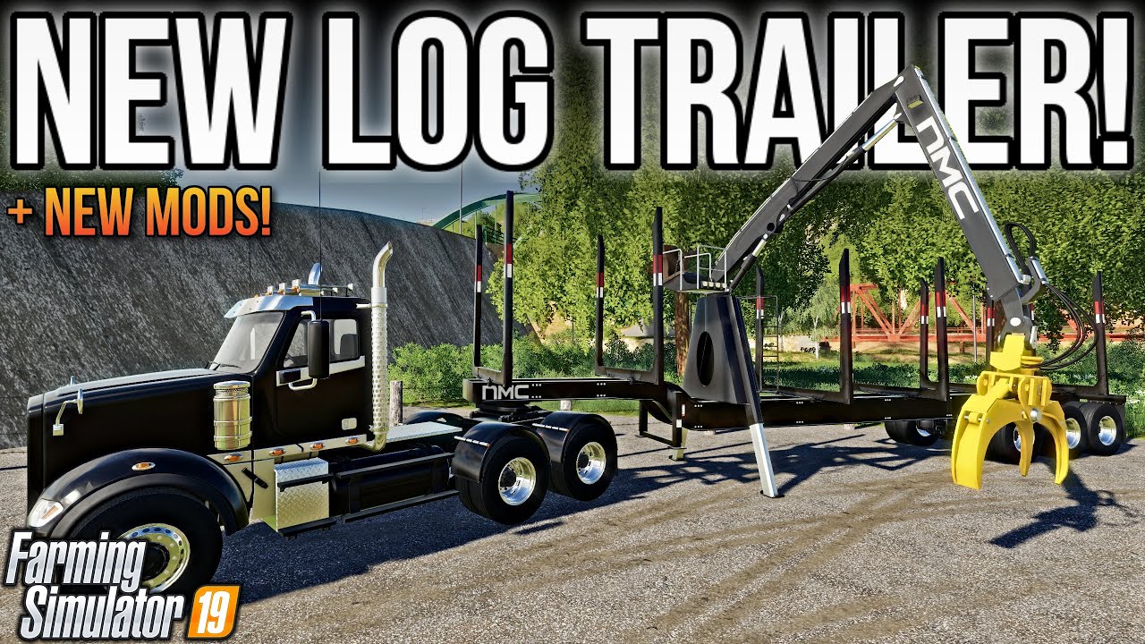 NEW MODS FS19! AWESOME NMC LOGGING SEMI-TRAILER! (10 MODS)