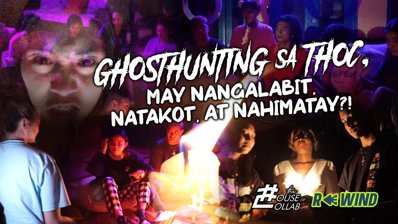 GHOST HUNTING SA THE HOUSE OF COLLAB  MAY NANGALABIT, NATAKOT AT NAHIMATAY?!