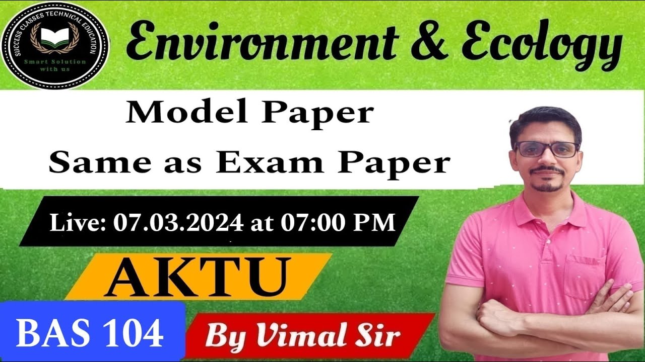 Environment & Ecology | EVS Model Paper same as Exam Paper | BAS 104 | AKTU | By Vimal Sir