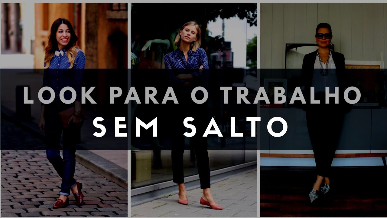 Looks para o trabalho SEM SALTO