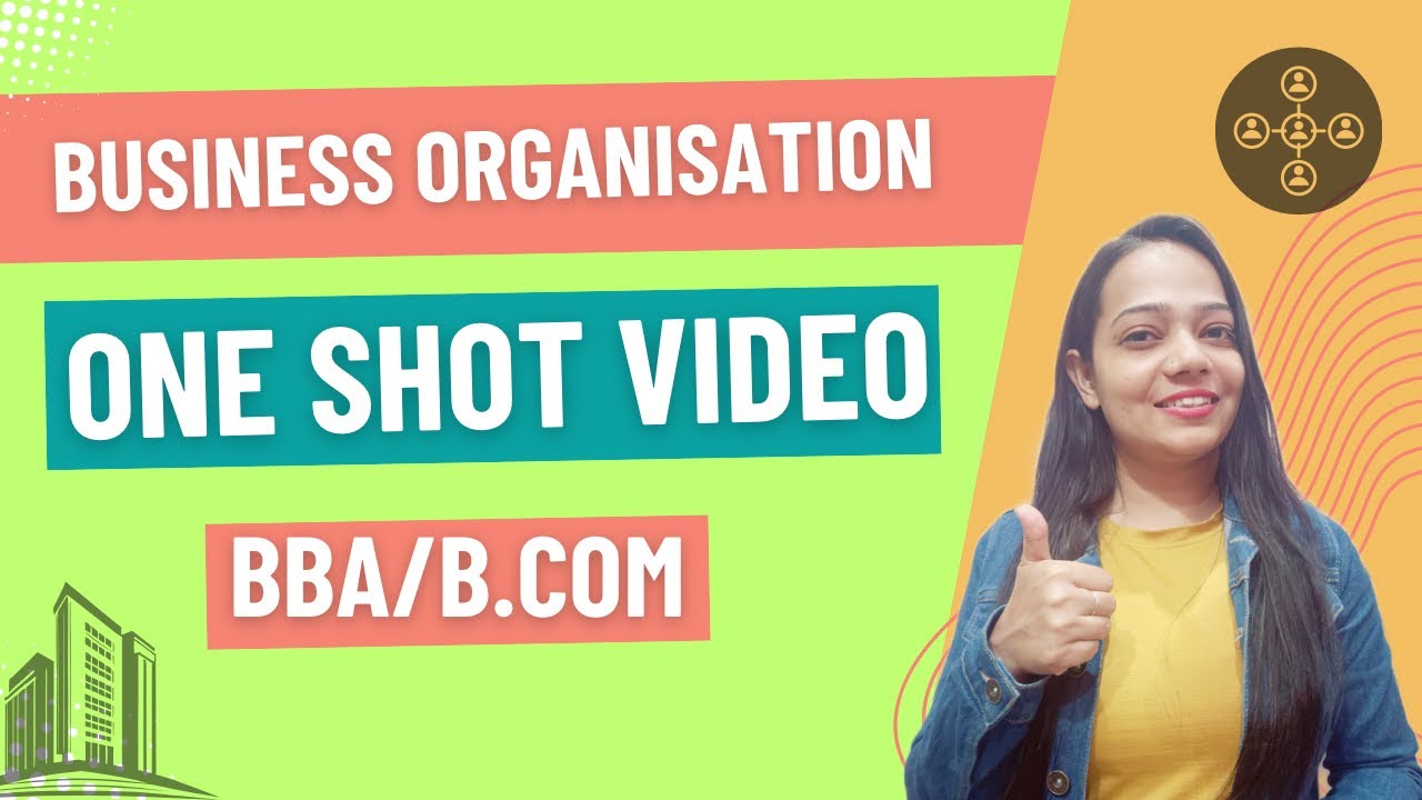 Business Organisation | One Shot Video | BBA / B.Com | Complete Content | 2024 #bbabcom