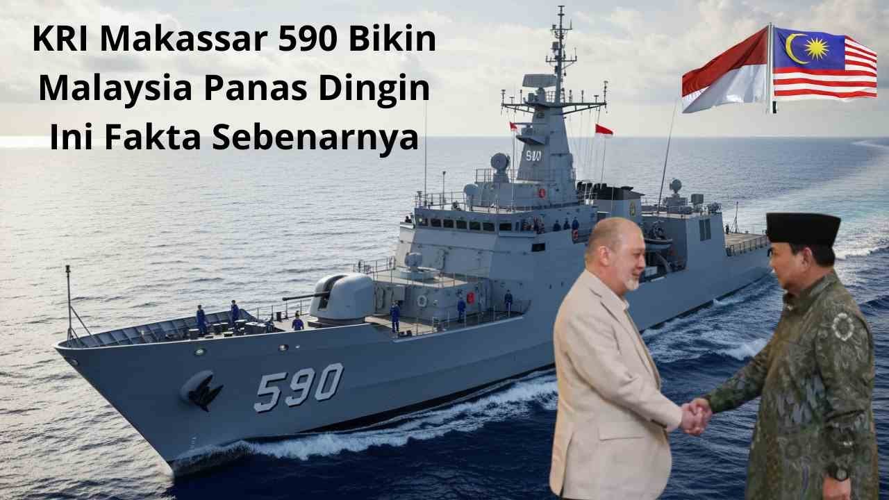 KRI Makassar 590 Bikin Malaysia Panas Dingin? Ini Fakta Sebenarnya