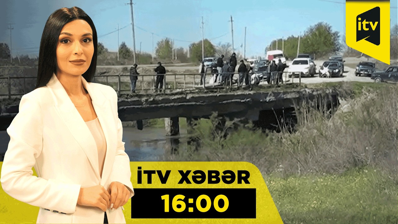 İTV Xəbər | 09.04.2026 | 16:00