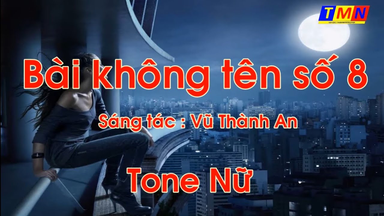[KARAOKE] Bài không tên số 8 - Bossa Nova (Vũ Thành An) - Tone Nữ (F) - #coverbytmn