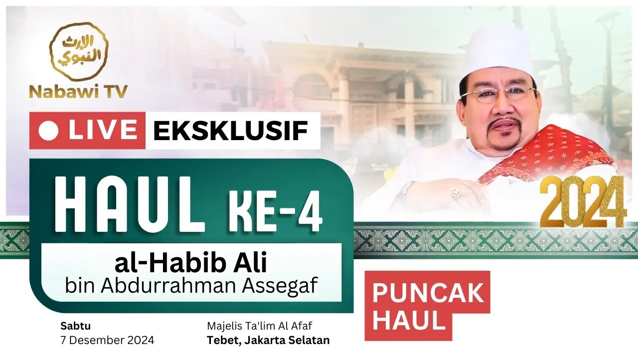 🔴LIVE HAUL TEBET ke-4 Habib Ali bin Abdurrahman Assegaf, Jakarta 2024 | Nabawi TV