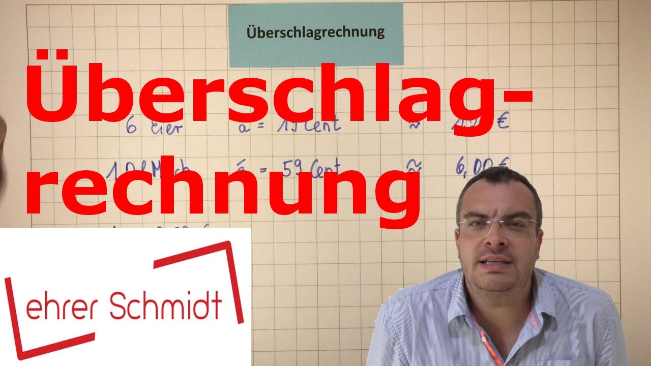 &Uuml;berschlagrechnung - &Uuml;berschlagen | Mathematik | Lehrerschmidt