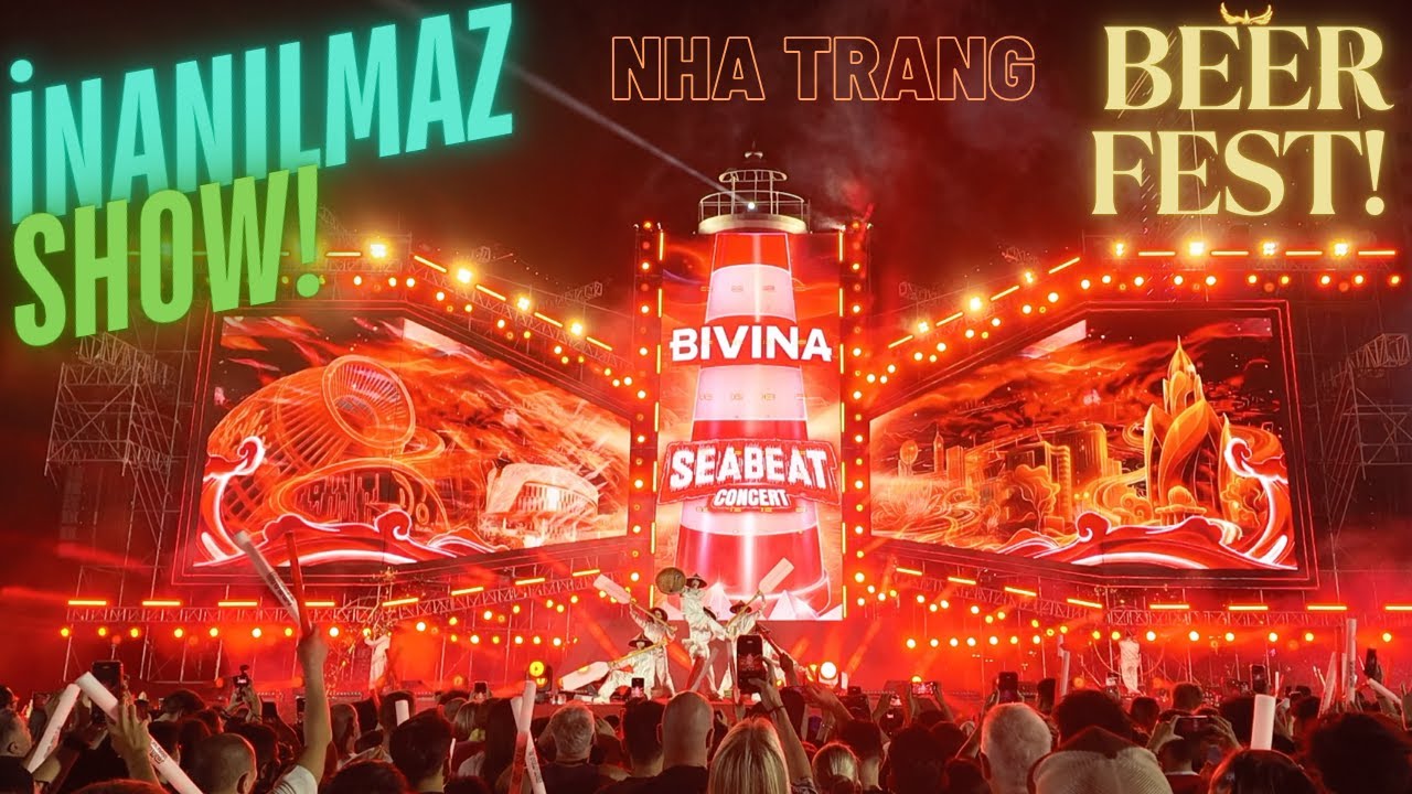 VİETNAM 🇻🇳 NHA TRANG BEER FEST MUHTEŞEM!!!