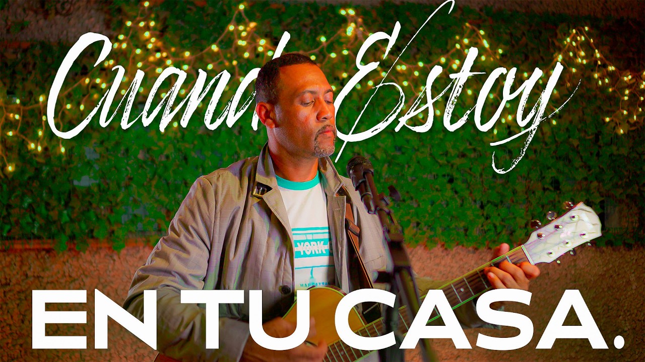 Cuando Estoy en Tu Casa – Wilson Ávila | Adoración Cristiana