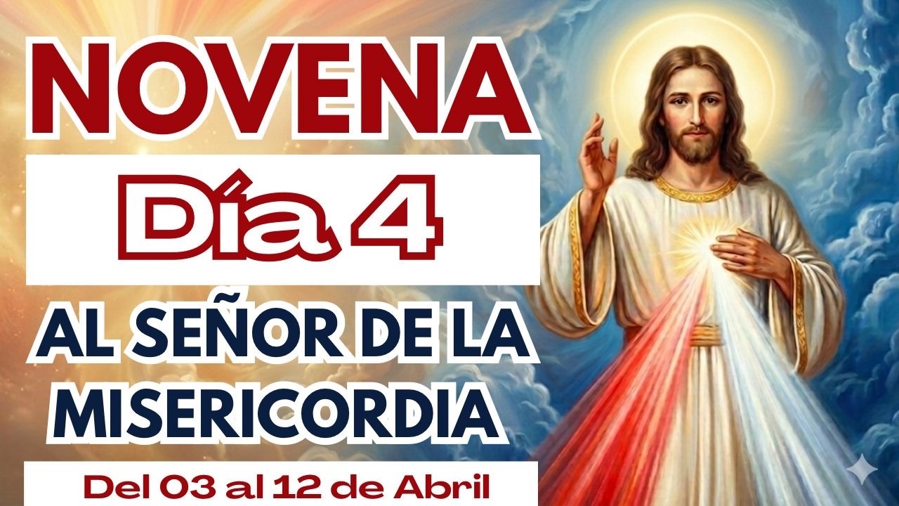 Novena de la Divina Misericordia D&iacute;a #4 | Lunes 06 de Abril del 2026