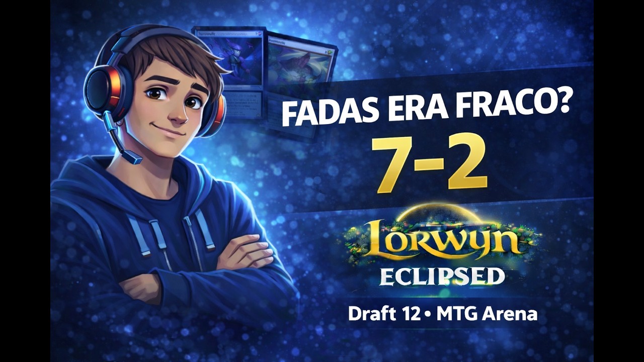 👉Fadas era fraco? | Draft 12 – Lorwyn Eclipsed | 7–2 | MTG Arena