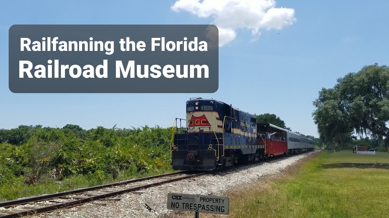 Railfanning the Florida Railroad Museum!