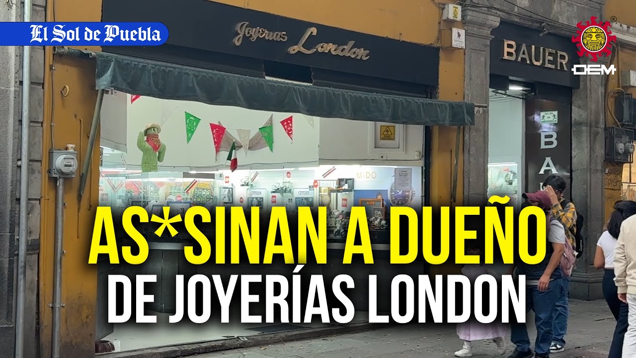 Tras asalto en su casa, acribillan a dueño de Joyerías London en Puebla 🔴