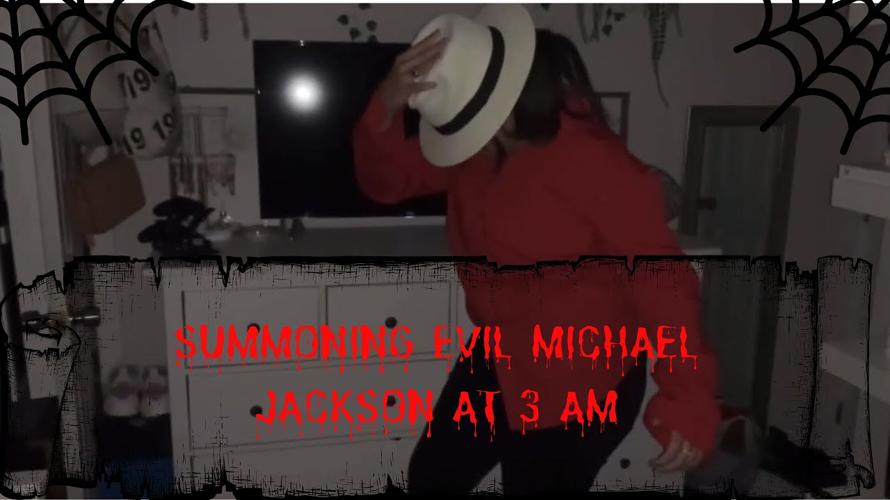 3AM SUMMONING EVIL MICHAEL JACKSON *DO NOT TRY THIS AT HOME!!*