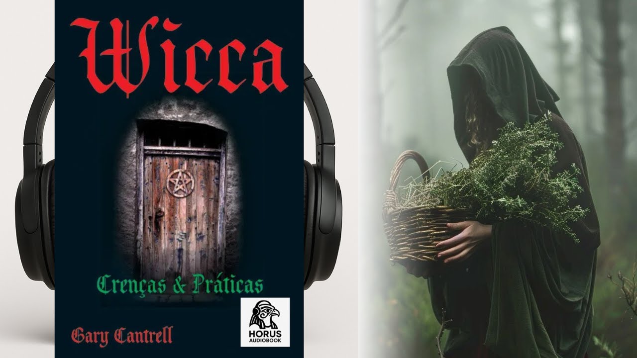 Wicca &ndash; Cren&ccedil;as e Pr&aacute;ticas - Gary Cantrell | Audiobook 🎧
