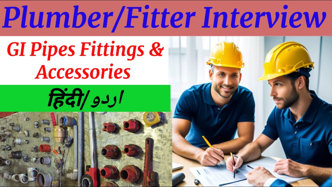 Plumber interview GI pipes and fittings, Plumber work training, Plumbing material names, pipefitter