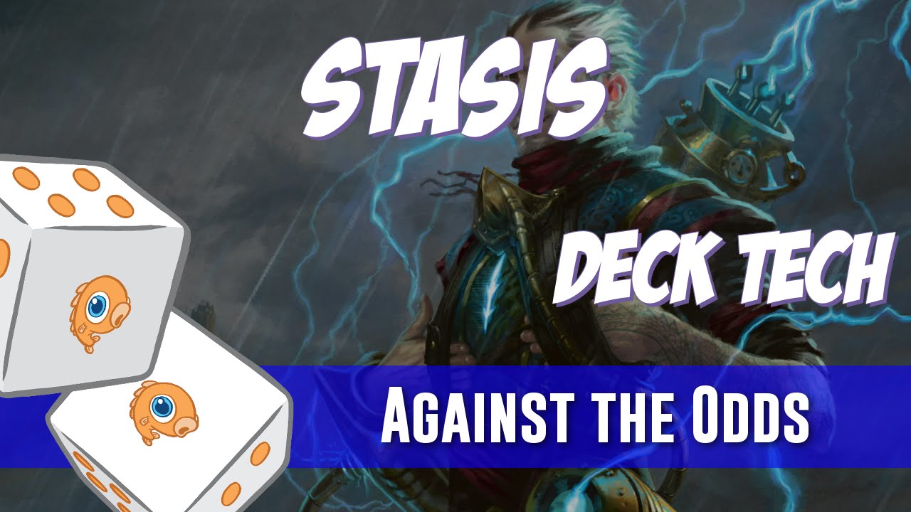 Against the Odds: Stasis Deck Tech