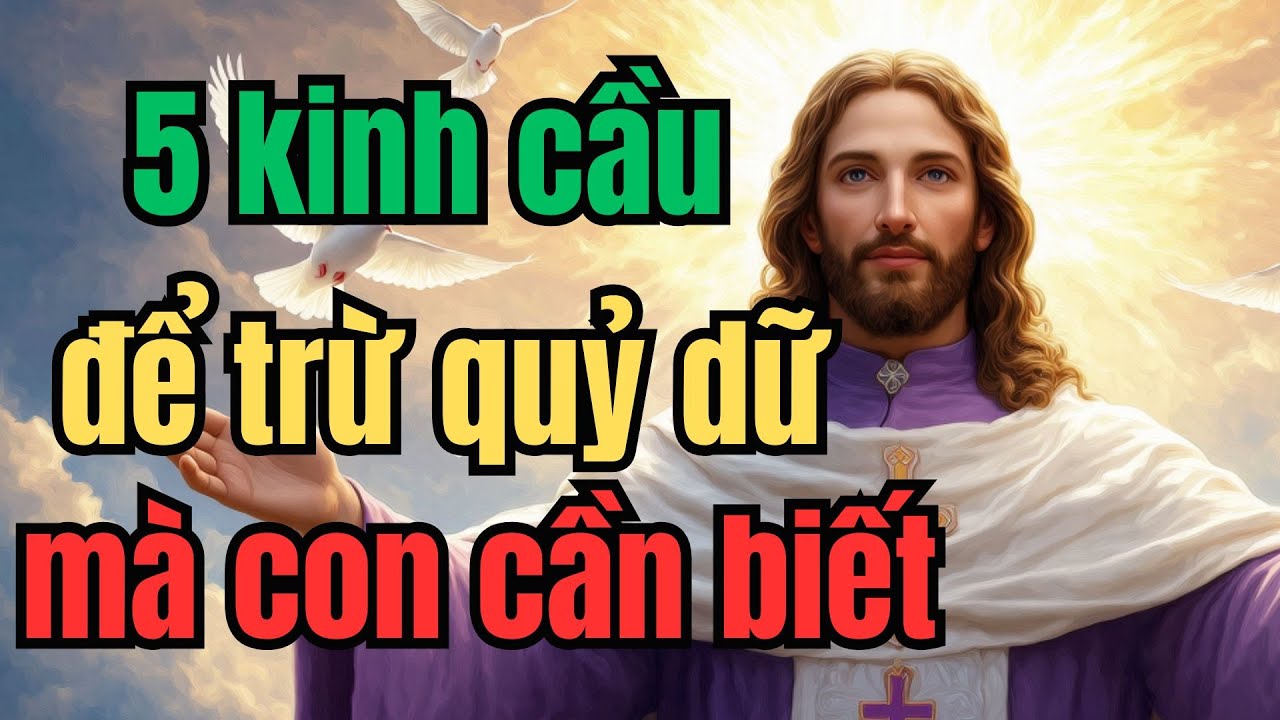 5 kinh cầu để trừ quỷ dữ mà con cần biết | Lòng Chúa Thương Xót
